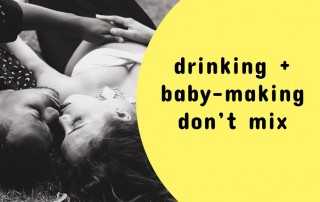 #thinkFASD Drinking + Baby-Making Don't Mix