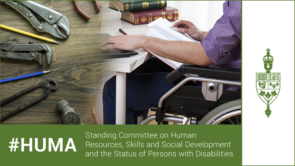 A photo of various hand tools, and an image of a person in a wheelchair sitting at a desk, with the text: #HUMA Standing Committee on Human Resources, Skills and Social Development and the Status of Persons with Disabilities, with the House of Commons crest